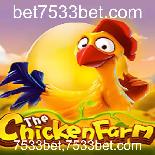Descubra o Mundo Fascinante de ChickenFarm e como 7533bet Transforma Sua Experiência de Jogo